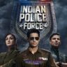 Indian Police Force (2024) - A Detailed Look at the Cast, Episodes, Release Date, Trailer, and Ratings