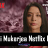 Indrani Mukerjea Netflix Review