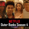 Outer Banks Season 4: Everything We Know So Far (Based on Official Netflix Announcement)