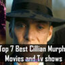 Top 7 Best Cillian Murphy Movies and Tv shows